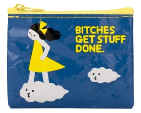 Bitches Get Stuff Done Coin Purse