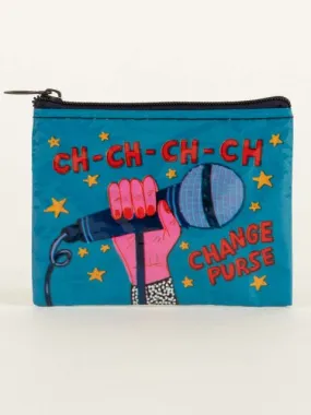 Blue Q CH-CH-CH-CH-Change Coin Purse